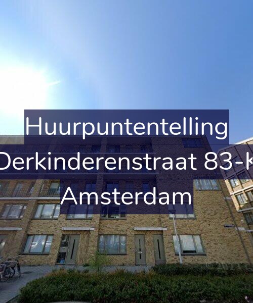 Foto gevel Huurpuntentelling voor Derkinderenstraat 83-K, Amsterdam