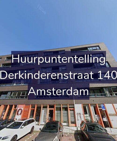 Foto gevel Huurpuntentelling voor Derkinderenstraat 140, Amsterdam
