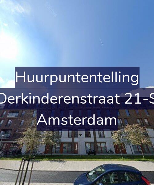 Foto gevel Huurpuntentelling voor Derkinderenstraat 21-S, Amsterdam