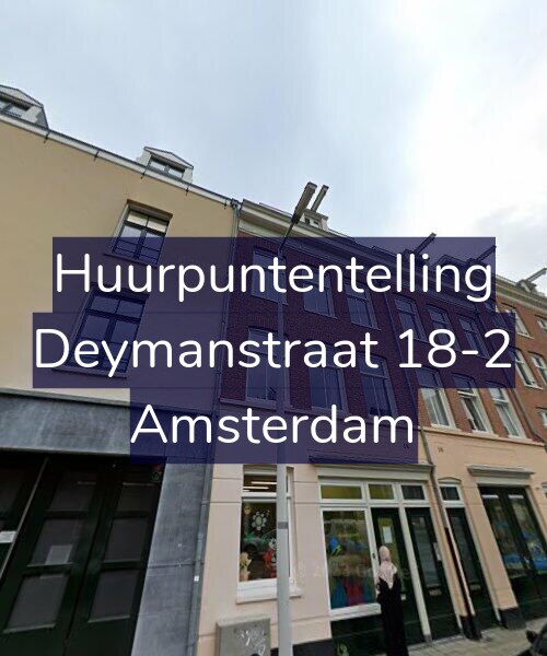 Foto gevel Huurpuntentelling voor Deymanstraat 18-2, Amsterdam
