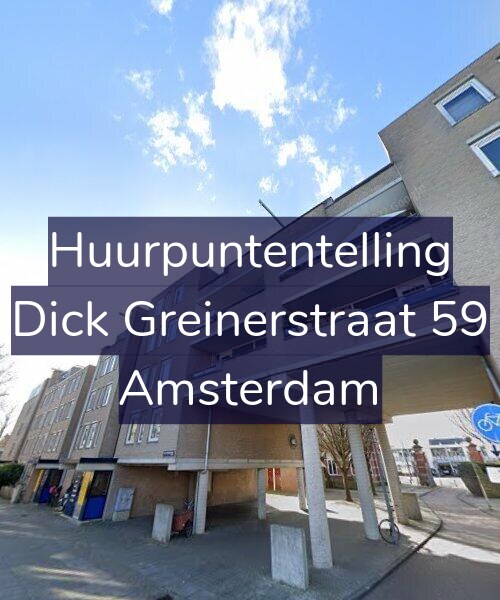 Foto gevel Huurpuntentelling voor Dick Greinerstraat 59, Amsterdam