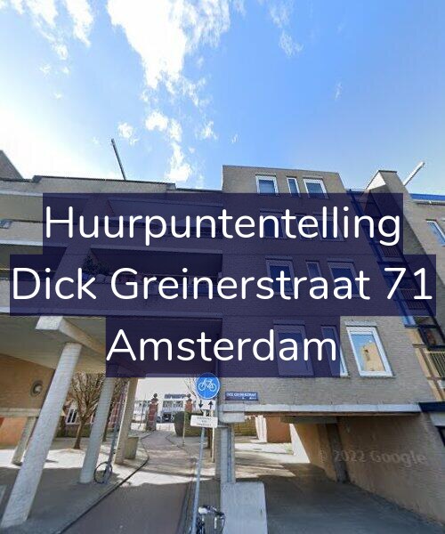 Foto gevel Huurpuntentelling voor Dick Greinerstraat 71, Amsterdam