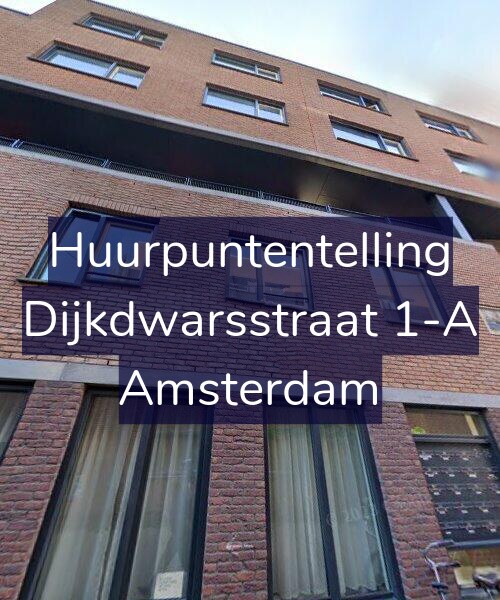 Foto gevel Huurpuntentelling voor Dijkdwarsstraat 1-A, Amsterdam