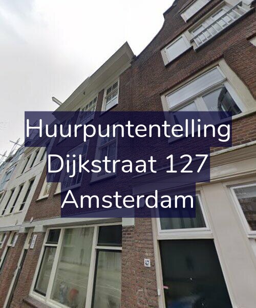 Foto gevel Huurpuntentelling voor Dijkstraat 127, Amsterdam