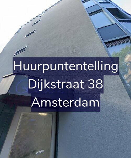 Foto gevel Huurpuntentelling voor Dijkstraat 38, Amsterdam