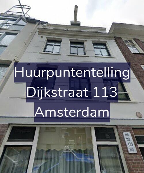 Foto gevel Huurpuntentelling voor Dijkstraat 113, Amsterdam