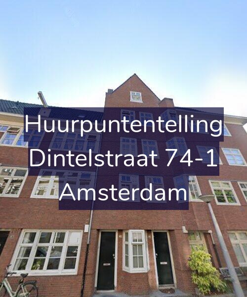 Foto gevel Huurpuntentelling voor Dintelstraat 74-1, Amsterdam