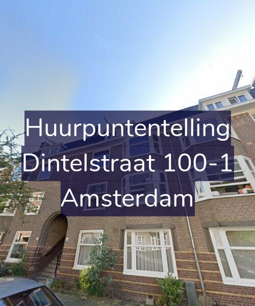 Foto gevel Huurpuntentelling voor Dintelstraat 100-1, Amsterdam