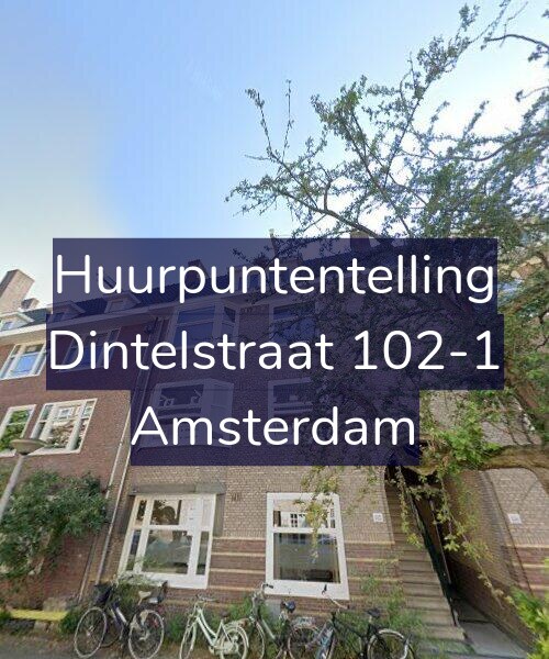 Foto gevel Huurpuntentelling voor Dintelstraat 102-1, Amsterdam