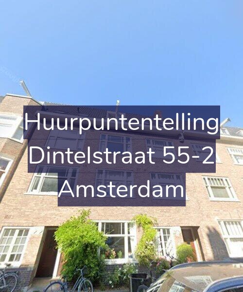 Foto gevel Huurpuntentelling voor Dintelstraat 55-2, Amsterdam