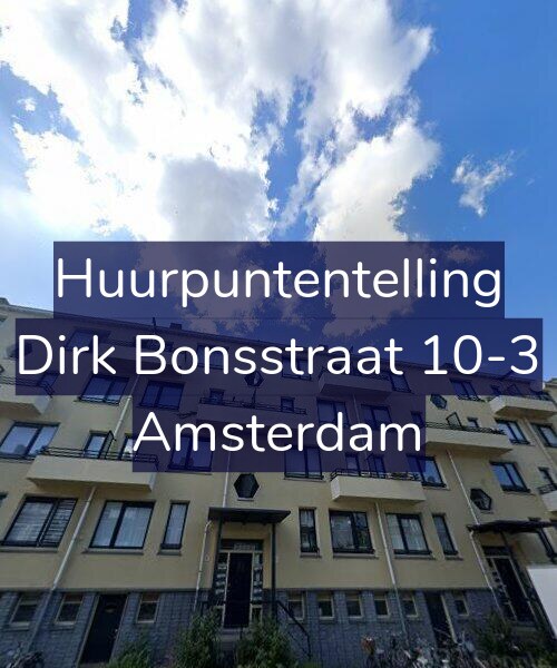 Foto gevel Huurpuntentelling voor Dirk Bonsstraat 10-3, Amsterdam