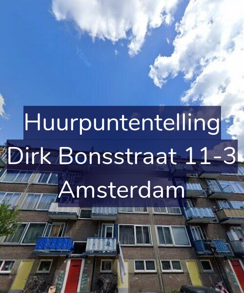 Foto gevel Huurpuntentelling voor Dirk Bonsstraat 11-3, Amsterdam
