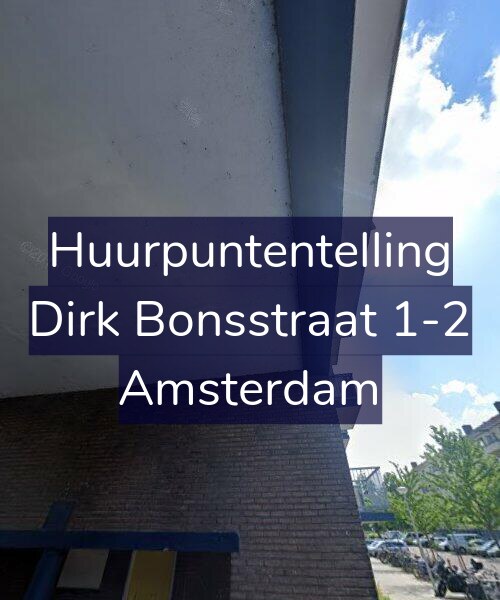 Foto gevel Huurpuntentelling voor Dirk Bonsstraat 1-2, Amsterdam