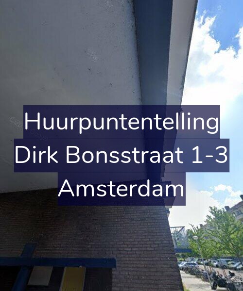 Foto gevel Huurpuntentelling voor Dirk Bonsstraat 1-3, Amsterdam