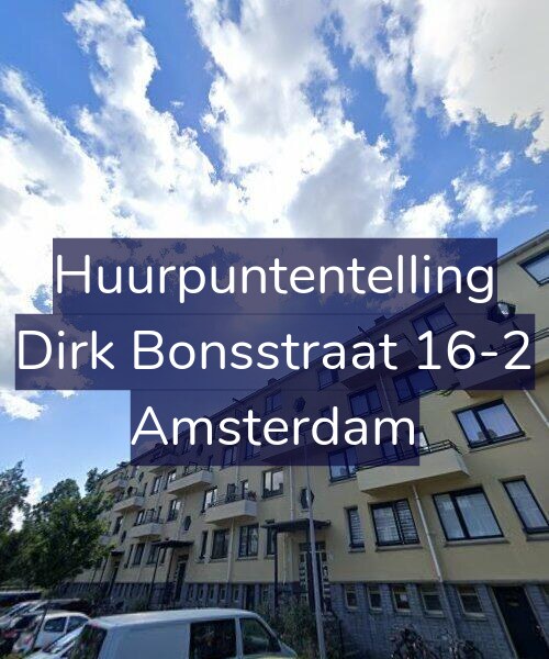 Foto gevel Huurpuntentelling voor Dirk Bonsstraat 16-2, Amsterdam