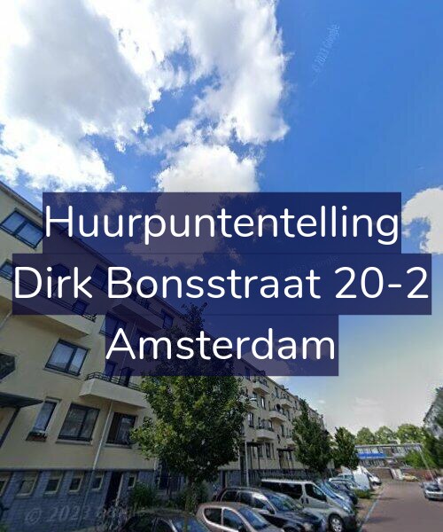 Foto gevel Huurpuntentelling voor Dirk Bonsstraat 20-2, Amsterdam