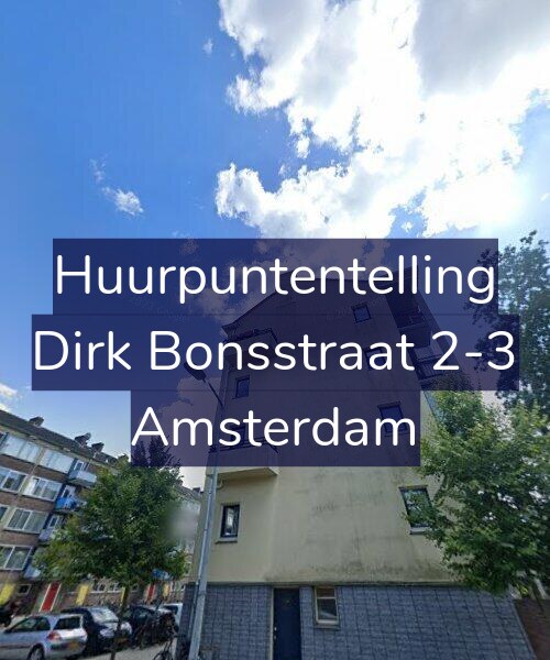 Foto gevel Huurpuntentelling voor Dirk Bonsstraat 2-3, Amsterdam