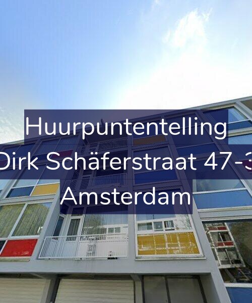 Foto gevel Huurpuntentelling voor Dirk Schäferstraat 47-3, Amsterdam