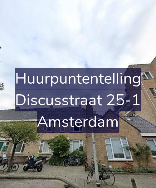 Foto gevel Huurpuntentelling voor Discusstraat 25-1, Amsterdam