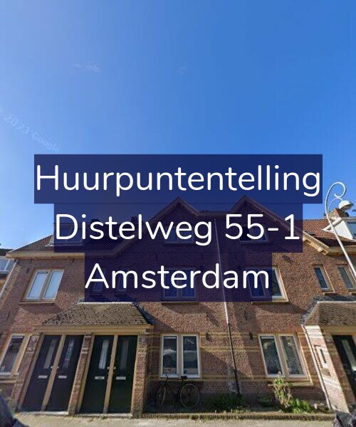 Foto gevel Huurpuntentelling voor Distelweg 55-1, Amsterdam
