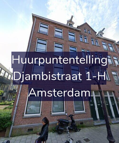 Foto gevel Huurpuntentelling voor Djambistraat 1-H, Amsterdam