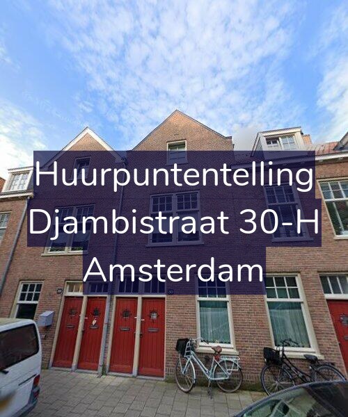 Foto gevel Huurpuntentelling voor Djambistraat 30-H, Amsterdam