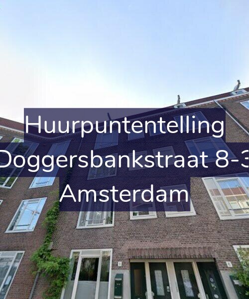Foto gevel Huurpuntentelling voor Doggersbankstraat 8-3, Amsterdam