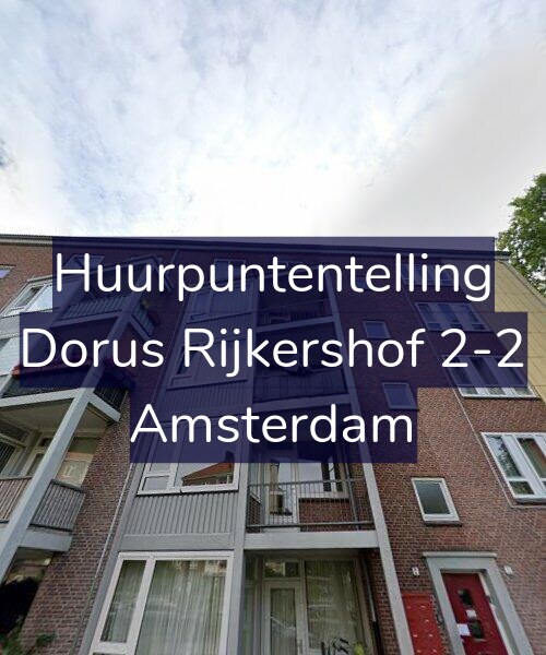 Foto gevel Huurpuntentelling voor Dorus Rijkershof 2-2, Amsterdam