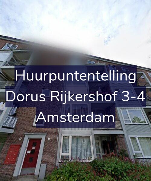 Foto gevel Huurpuntentelling voor Dorus Rijkershof 3-4, Amsterdam