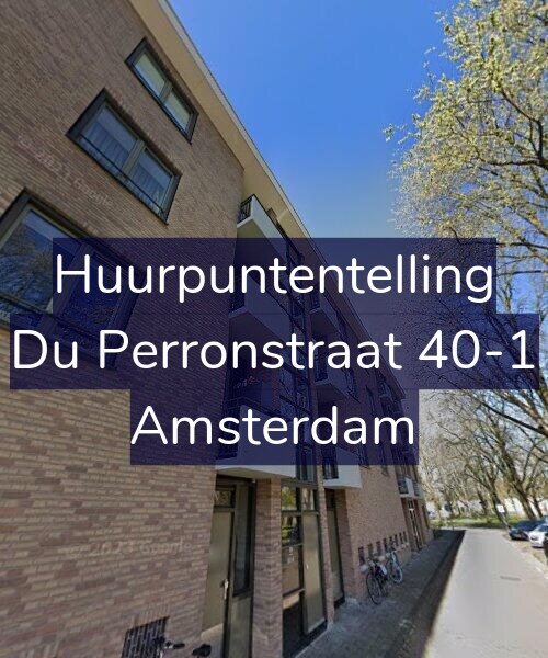 Foto gevel Huurpuntentelling voor Du Perronstraat 40-1, Amsterdam
