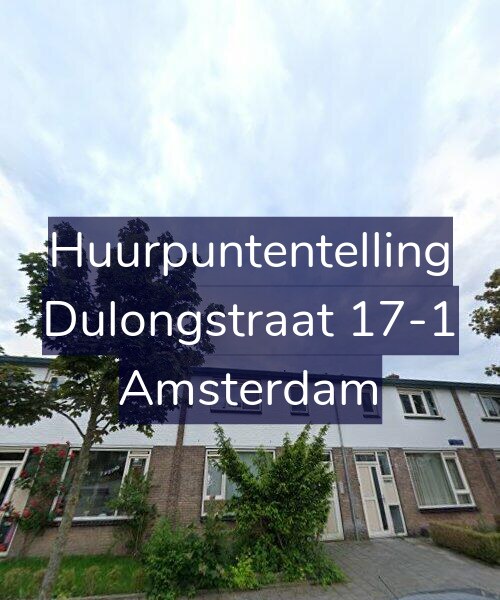 Foto gevel Huurpuntentelling voor Dulongstraat 17-1, Amsterdam
