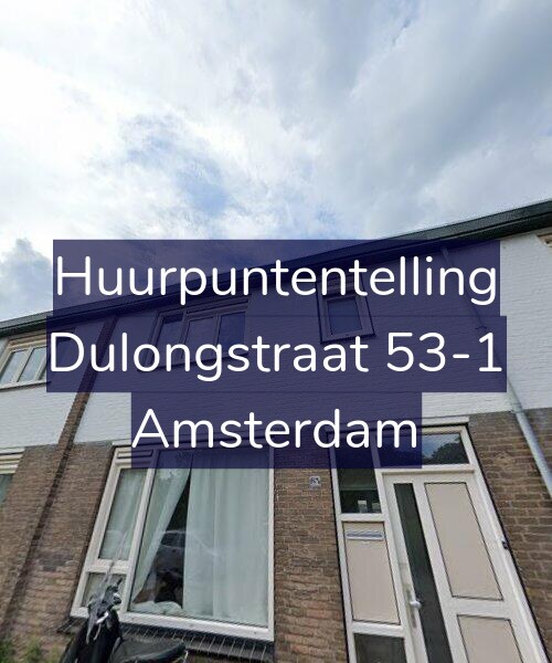 Foto gevel Huurpuntentelling voor Dulongstraat 53-1, Amsterdam
