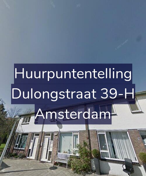 Foto gevel Huurpuntentelling voor Dulongstraat 39-H, Amsterdam