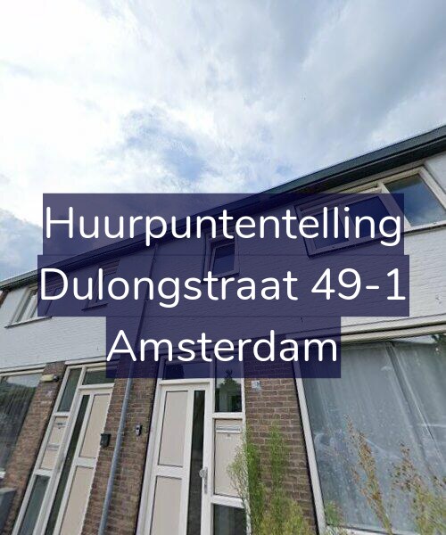 Foto gevel Huurpuntentelling voor Dulongstraat 49-1, Amsterdam