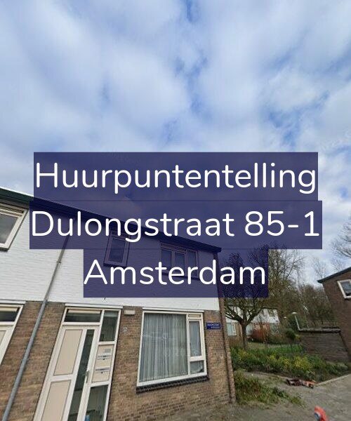 Foto gevel Huurpuntentelling voor Dulongstraat 85-1, Amsterdam