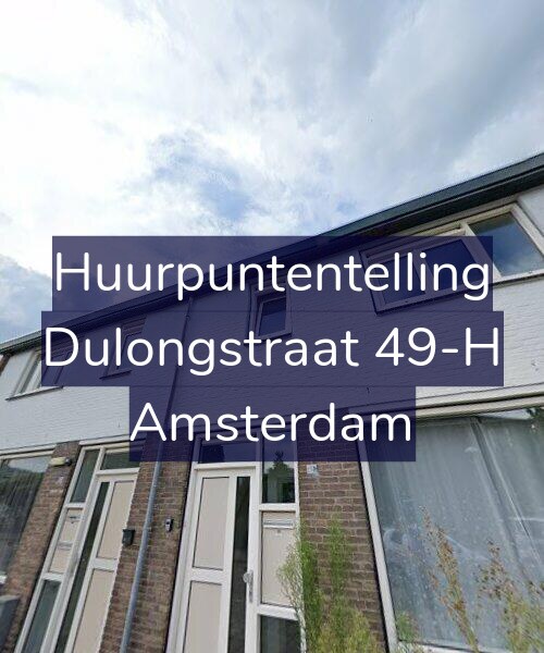 Foto gevel Huurpuntentelling voor Dulongstraat 49-H, Amsterdam