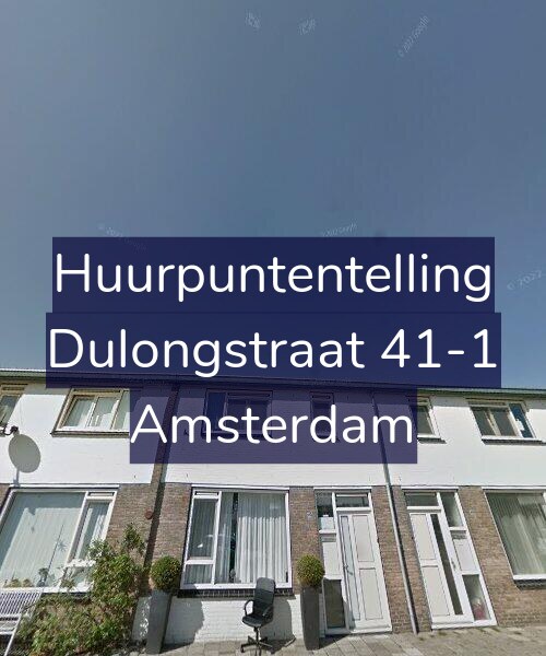 Foto gevel Huurpuntentelling voor Dulongstraat 41-1, Amsterdam