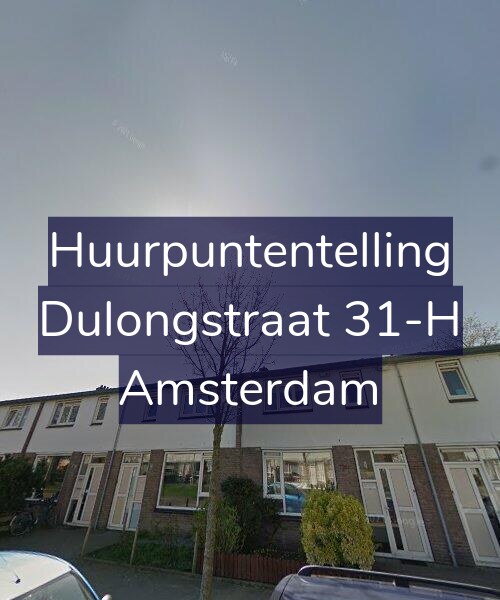 Foto gevel Huurpuntentelling voor Dulongstraat 31-H, Amsterdam