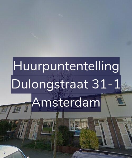 Foto gevel Huurpuntentelling voor Dulongstraat 31-1, Amsterdam