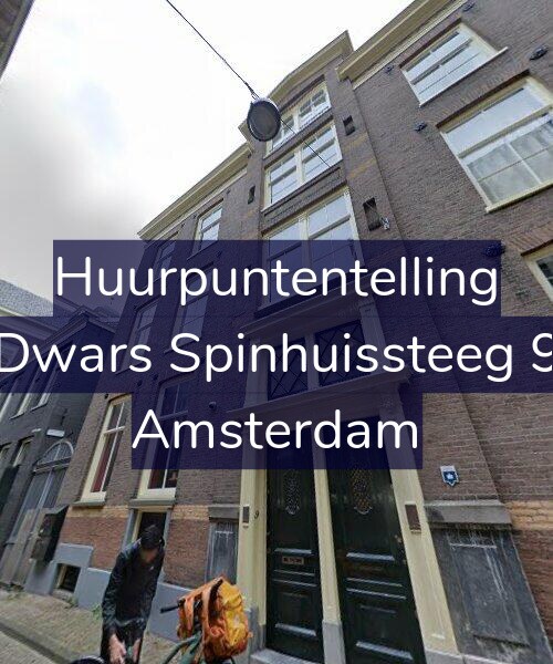 Foto gevel Huurpuntentelling voor Dwars Spinhuissteeg 9, Amsterdam