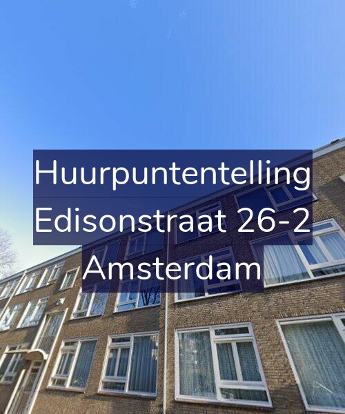 Foto gevel Huurpuntentelling voor Edisonstraat 26-2, Amsterdam