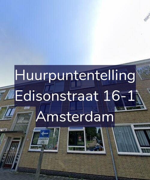 Foto gevel Huurpuntentelling voor Edisonstraat 16-1, Amsterdam