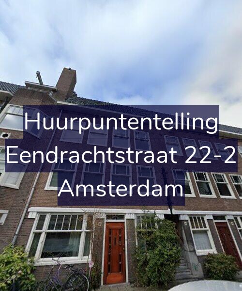 Foto gevel Huurpuntentelling voor Eendrachtstraat 22-2, Amsterdam