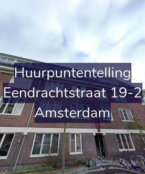 Foto gevel Huurpuntentelling voor Eendrachtstraat 19-2, Amsterdam