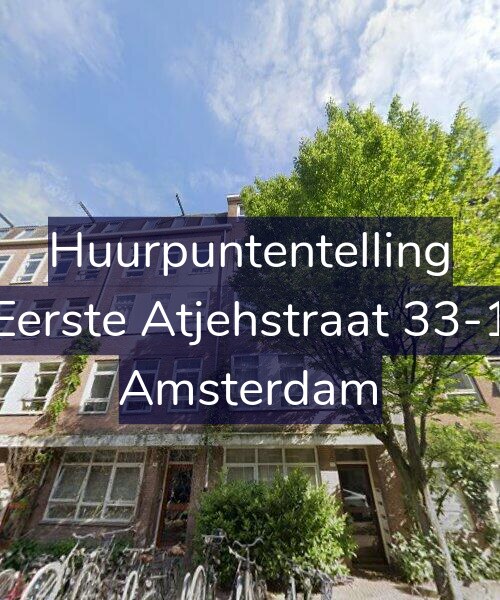 Foto gevel Huurpuntentelling voor Eerste Atjehstraat 33-1, Amsterdam