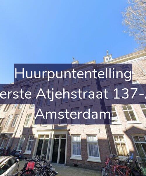 Foto gevel Huurpuntentelling voor Eerste Atjehstraat 137-A, Amsterdam