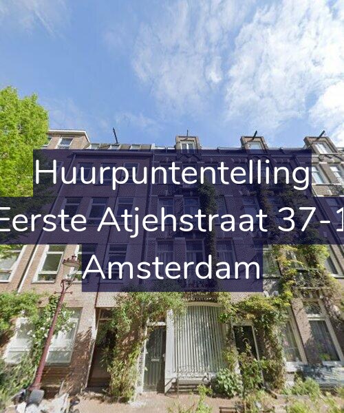 Foto gevel Huurpuntentelling voor Eerste Atjehstraat 37-1, Amsterdam