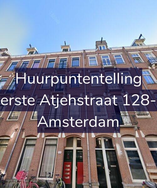 Foto gevel Huurpuntentelling voor Eerste Atjehstraat 128-1, Amsterdam