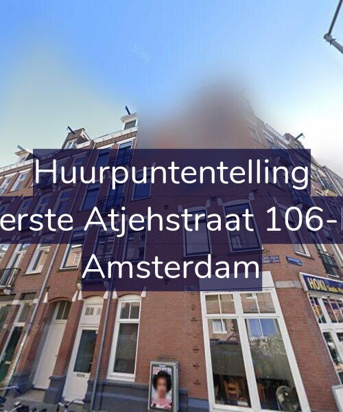 Foto gevel Huurpuntentelling voor Eerste Atjehstraat 106-N, Amsterdam