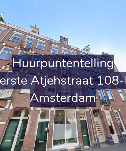 Foto gevel Huurpuntentelling voor Eerste Atjehstraat 108-H, Amsterdam